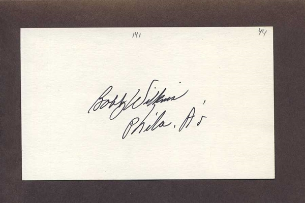 BOBBY WILKINS SIGNED 3x5 Index Card (d.2010) Philadelphia Athletics