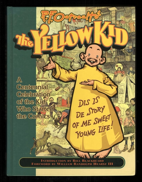R.F. Outcault's the Yellow Kid: A Centennial Celebratio