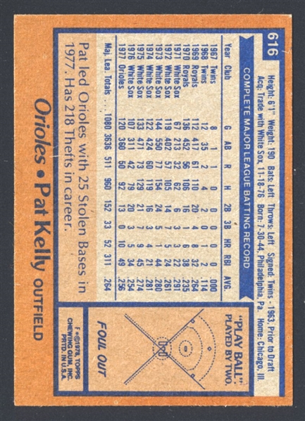 1978 Topps #616 H PAT KELLY Card SIGNED AUTOGRAPHED (d.2005) Baltimore Orioles